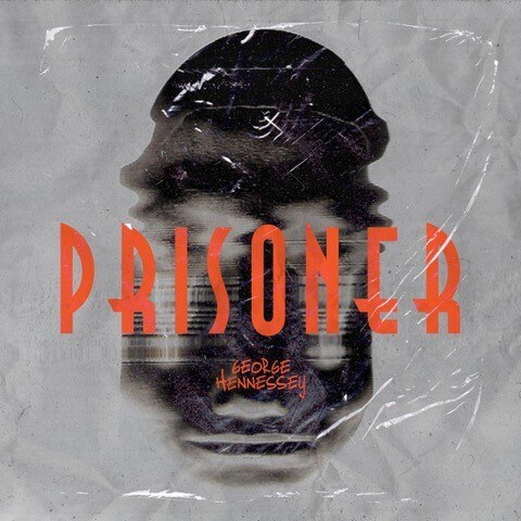 George Hennessey Releases "Prisoner" Single || Announces Debut Album for 2023 + Launch Show 