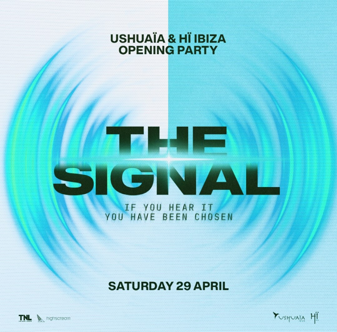 The Signal - Ushuaïa and Hï Ibiza Opening Party 2023