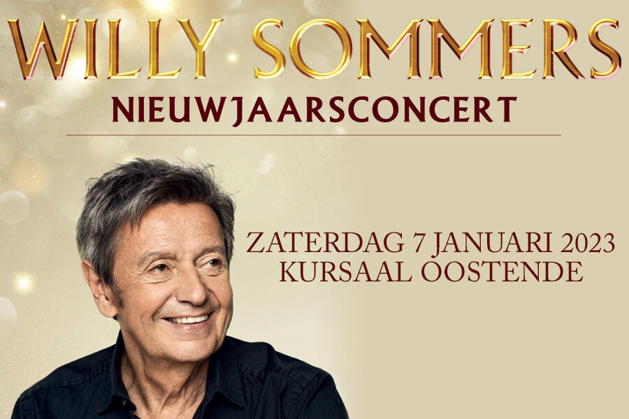 Willy Sommers geeft op zaterdag 7 januari niruwjaarsconcert in Kursaal Oostende!