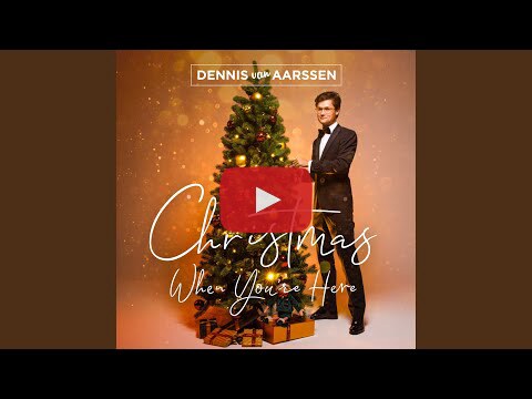 Nieuwe single: Dennis van Aarssen - 'Christmas When You're Here'