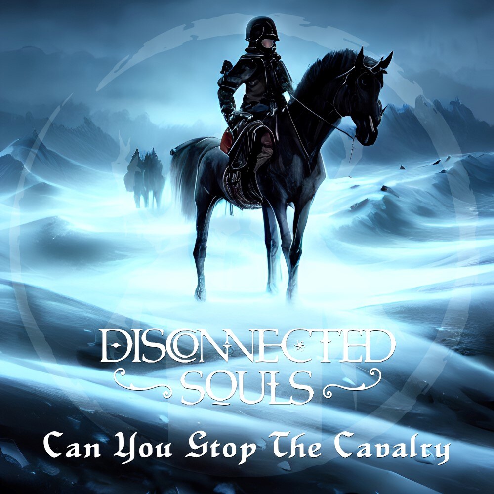 Disconnected Souls  Release New Christmas Cover "Can You Stop The Cavalry"
