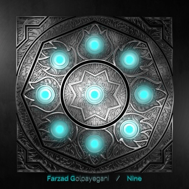Farzad Golpayegani releases "Nine"