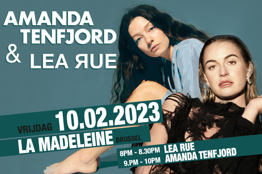 Lea Rue & Amanda Tenfjord op 10 februari in La Madeleine Brussel voor uniek dubbelconcert!