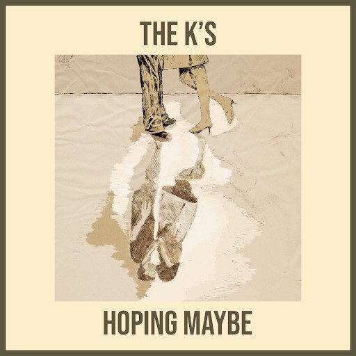 The K’s:  Dream Big On New Single: "Hoping Maybe" || + UK Tour This March