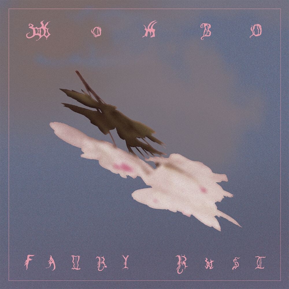 Wombo Announce Tour & Release "Fairy Rust & Selected Demos"
