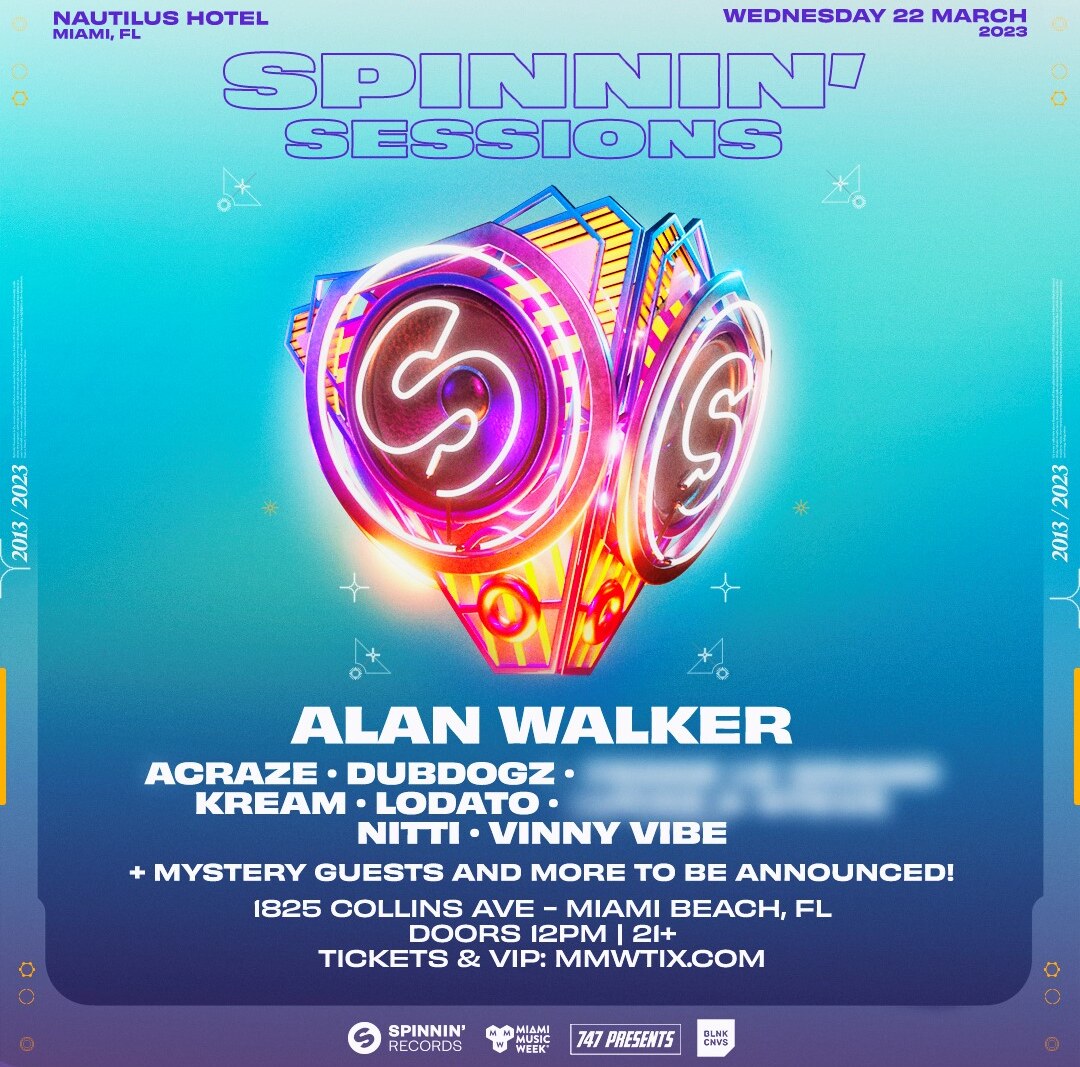 Spinnin' Sessions announces its 10th annual Miami Music Week Party - Alan Walker,  Acraze + more TBA