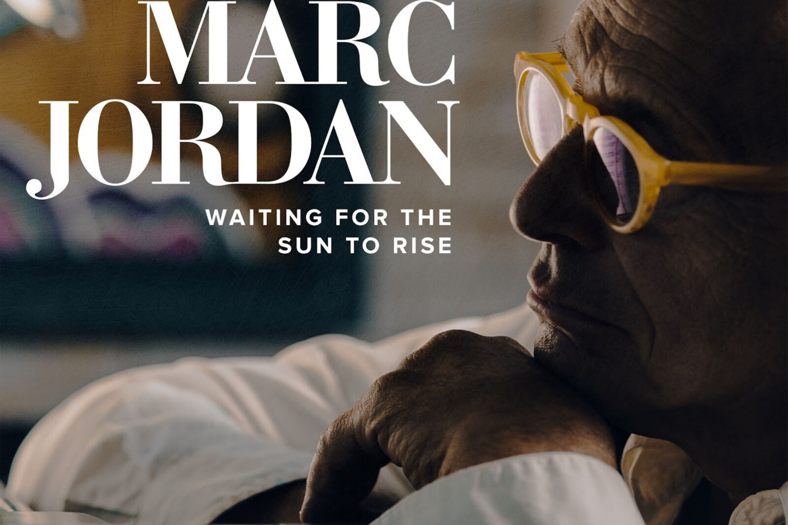 Globally Renowned Master Songwriter Marc Jordan Announces 'Waiting For The Sun To Rise' Album