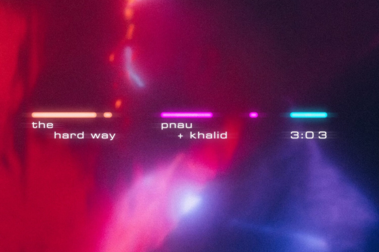 PNAU & Khalid releases "The Hard Way" 