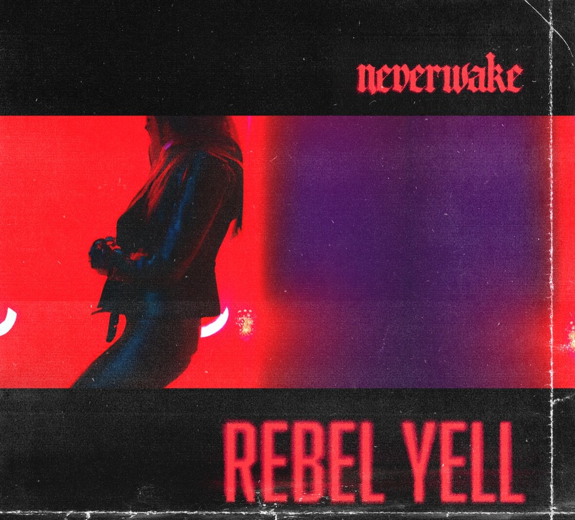 NeverWake Release Re-Imagined Cover of Billy Idol's "Rebel Yell" to all major platforms!