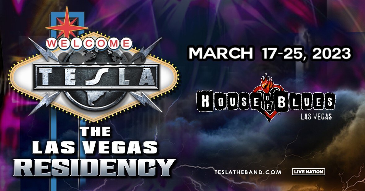 Due to overwhelming demand, legendary rockers TESLA announce additional performances for new Las Vegas residency at House of Blues Las Vegas