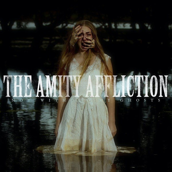 The Amity Affliction Announce New Album "Not Without My Ghosts" Out On May 12th On Pure Noise