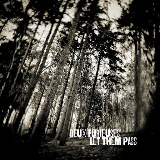 Deux Furieuses— Mark Lockdown Milestone With New Single: "Let Them Pass" || + UK Live Dates