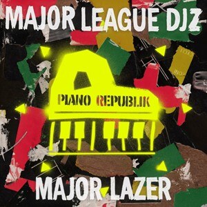 Major League and Major Lazer have teamed to release the collaborative album Piano Republik, out today from Mad Decent/Because