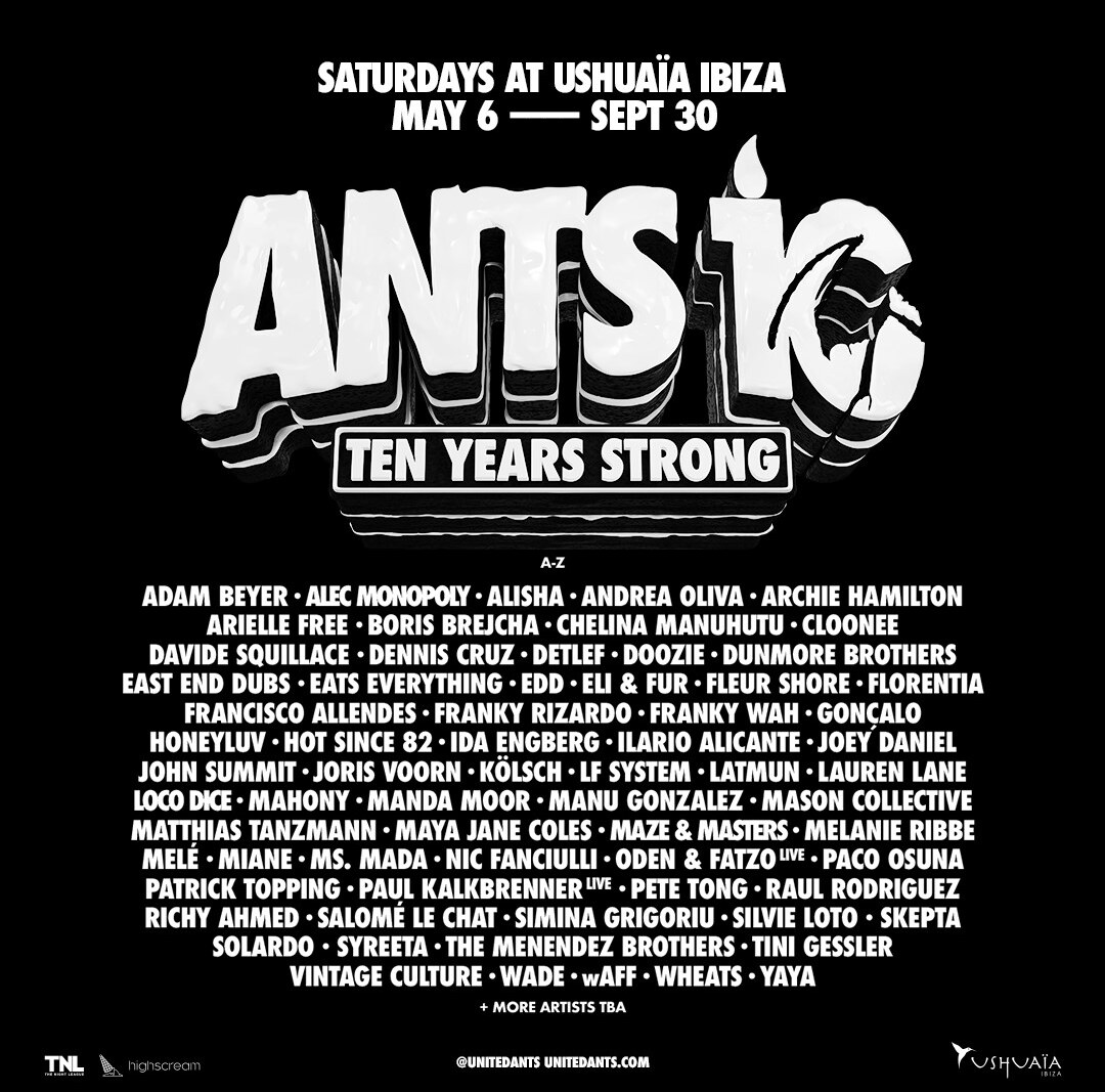 Ants celebrates 10 years at Ushuaïa Ibiza with new residents, special guests and debutANTS