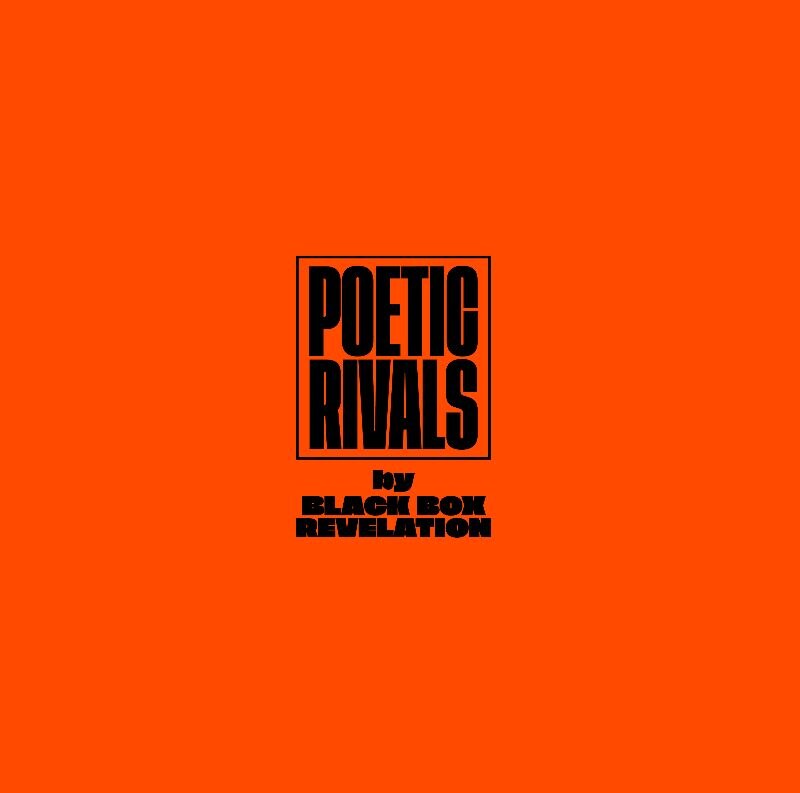 Black Box Revelation lossen zesde plaat Poetic Rivals en kondigen nieuwe najaarstournee aan