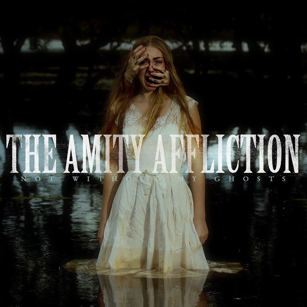 The Amity Affliction Share Video For "Not Without My Ghosts" Feat. Phem — New Album "Not Without My Ghosts" Arrives May 12 On Pure Noise