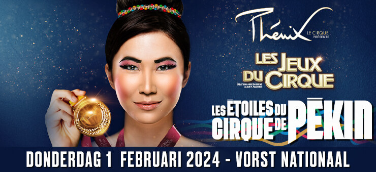 Cirque de Pékin: Op 1 februari 2024 in Vorst Nationaal
