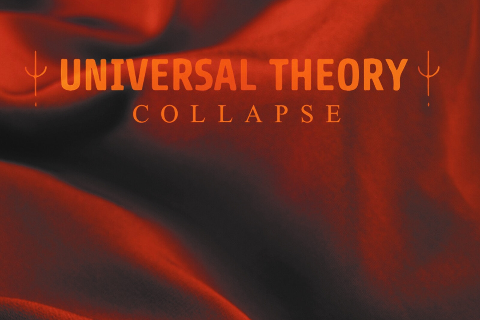 Universal Theory releases "Collapse"