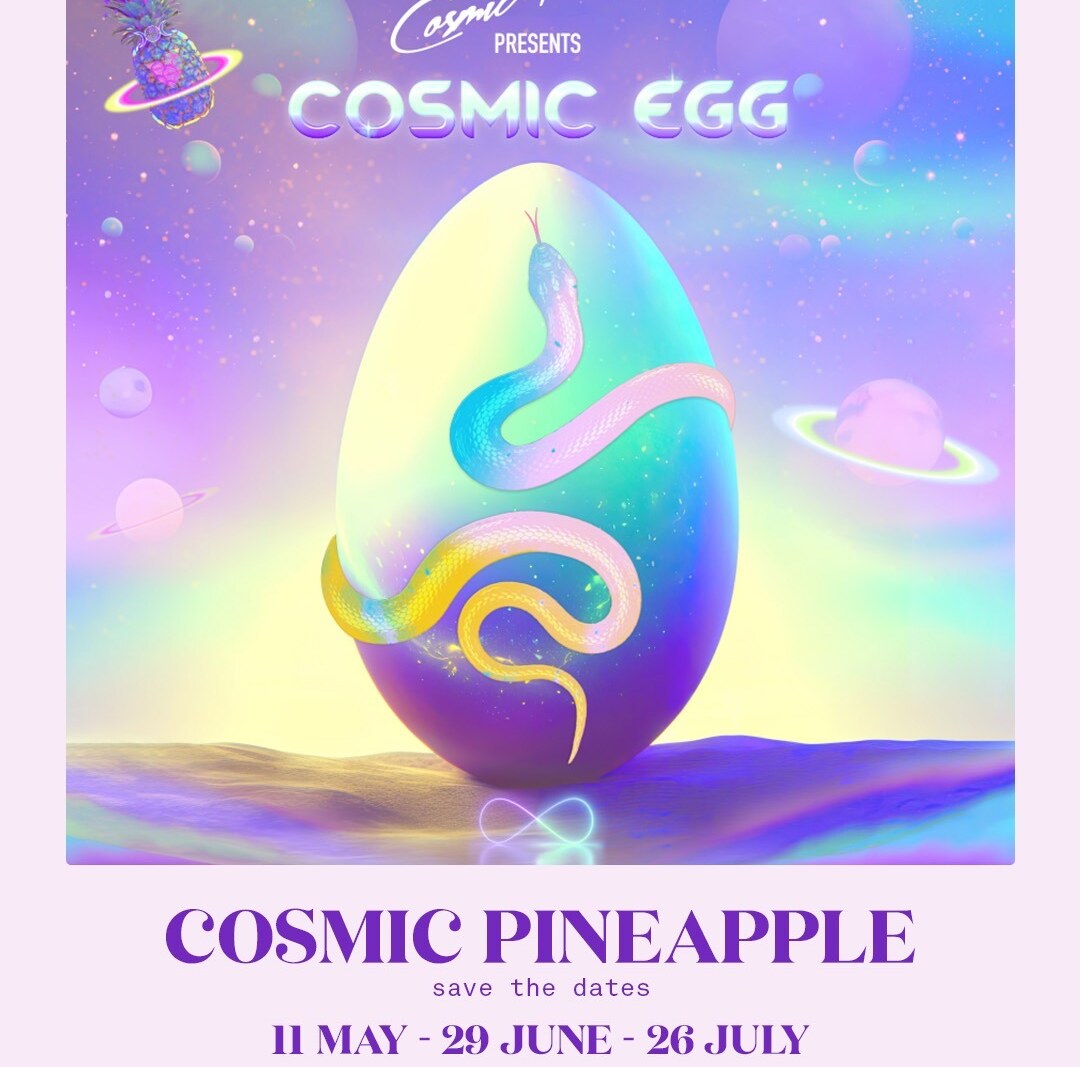 Cosmic Pineapple presents Cosmic Egg - summer residency at Pikes Ibiza - five summer dates <3