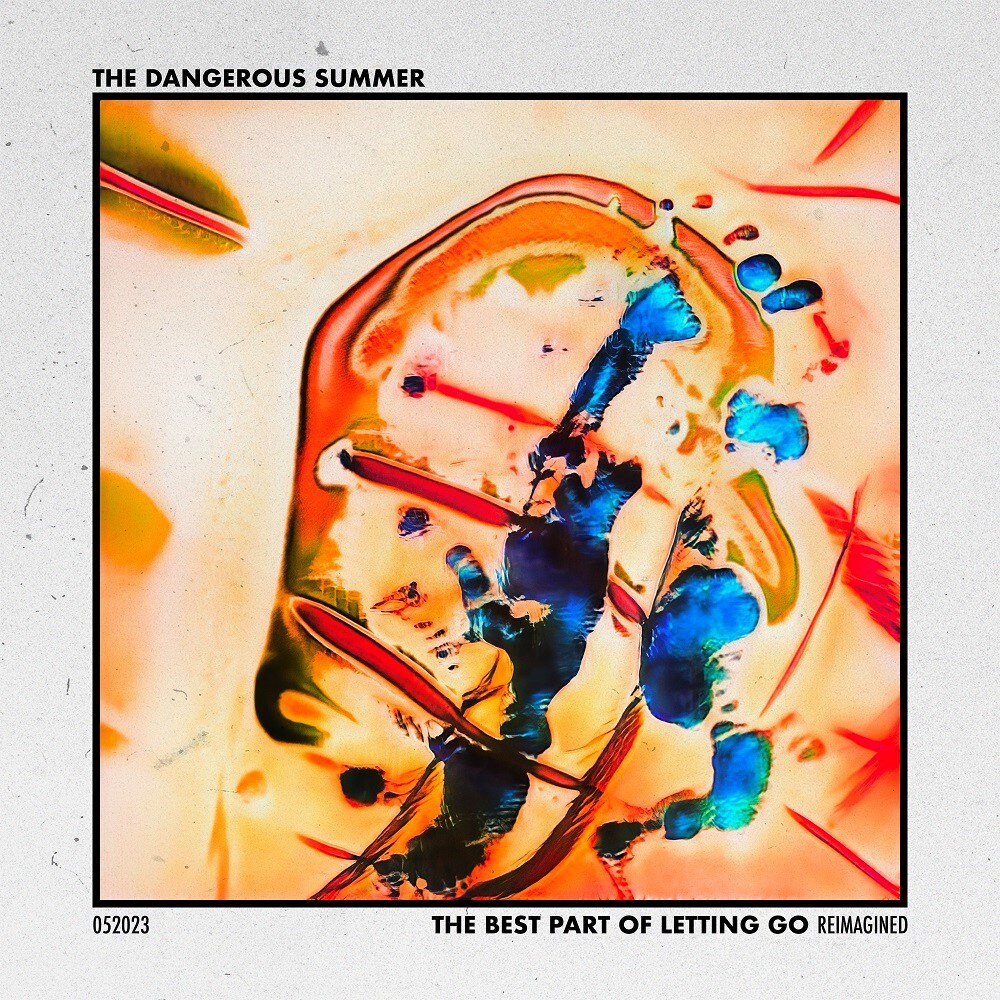 The Dangerous Summer releases “The Best Part Of Letting Go