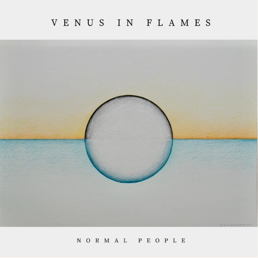 Venus In Flames stelt nieuwe single Normal People voor