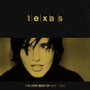 Texas - The Very Best Of 1989 - 2023 out on 16 June