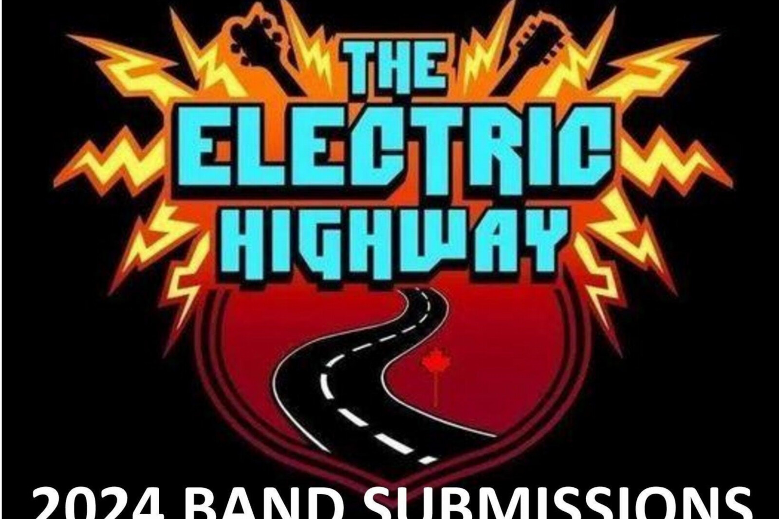 Deadline June 30th For Band Submissions - 2024 The Electric Highway Festival (Calgary, AB) - April 4- 6