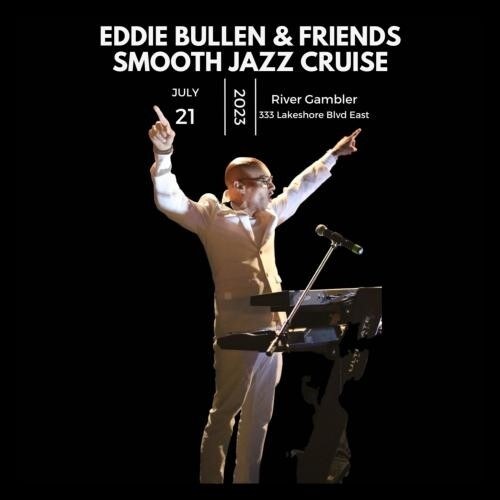 SmoothJazz Maestro Eddie Bullen Presents an Unforgettable Toronto Boat Cruise Experience July 21, 2023 