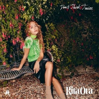 Rita Ora has released brand new single “Don’t Think Twice”. 