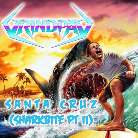  Grindpad launches single from the upcoming album ‘Finger Collector Crew’, called "Santa Cruz(Sharkbite Pt. II)