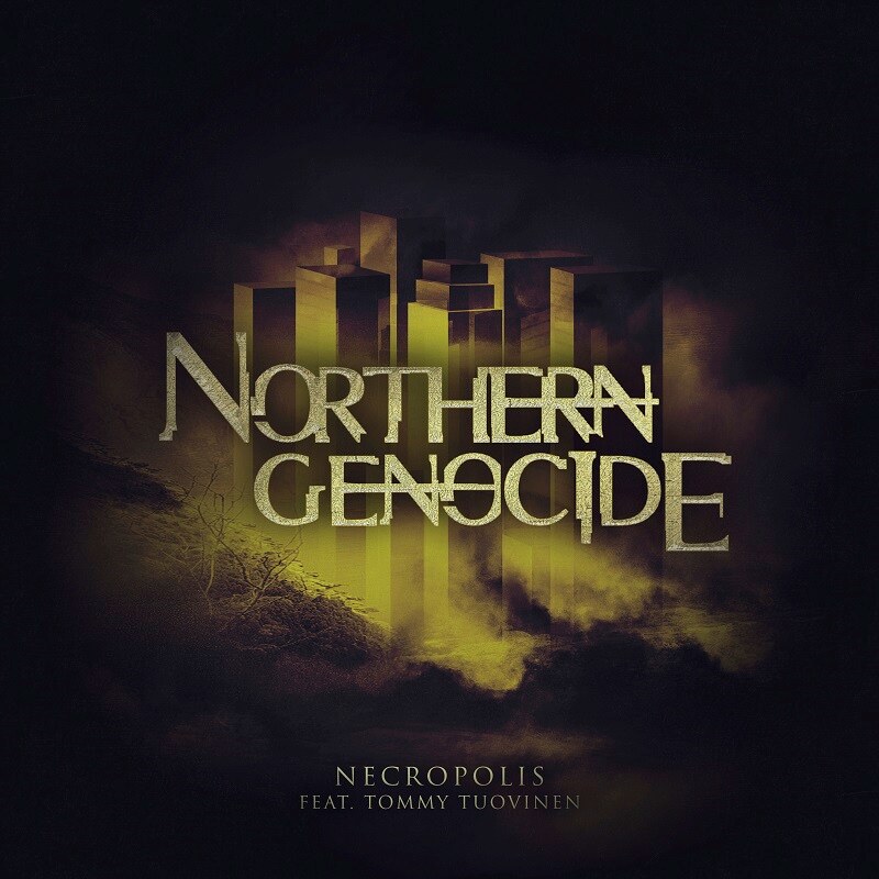 Northern Genocide released a new single Necropolis - featuring Tommy Tuovinen from MyGrain
