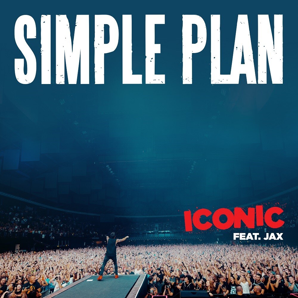 Simple Plan Teams Up With Jax For A Brand New Spin On Their Song “Iconic”