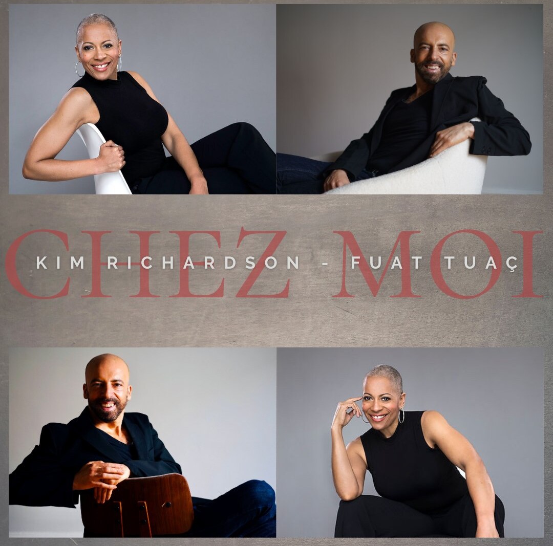 Fuat Tuaç Unveils New Single "Chez Moi" with Kim Richardson - A Harmonious Fusion of Jazz and Multilingual Poetry