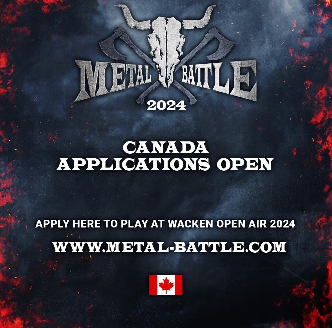 Wacken Metal Battle Canada Opens Band Submissions - One Band To Rule Them All & Play Wacken Open Air 2024