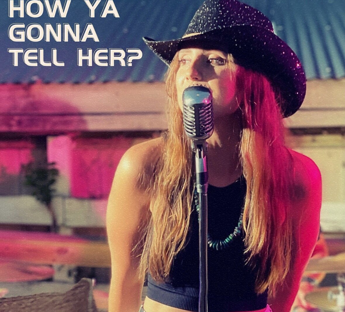 Singer/Songwriter Julia Poorman Releases New Single "How Ya Gonna Tell Her" to all major platforms!