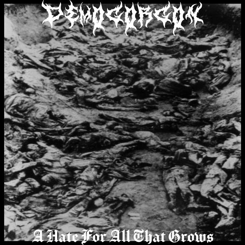 Demogorgon (Aus) - A Hate For All That Grows @ Black Metal