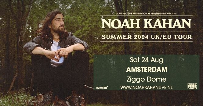 Noah Kahan naar de Ziggo Dome