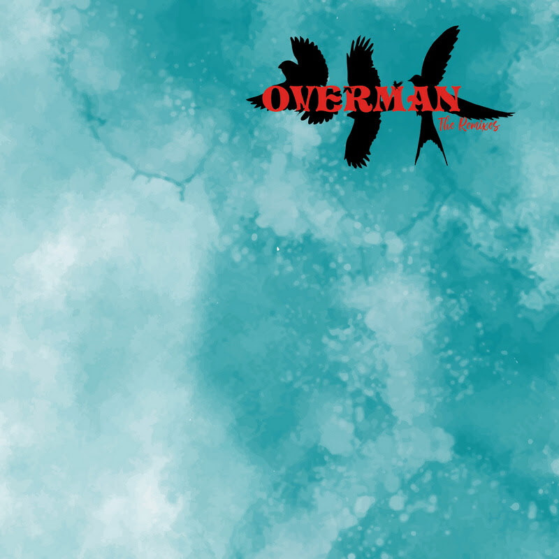 OVERMAN Flip The Switch On ‘It’s All Overman (Remix Album)’