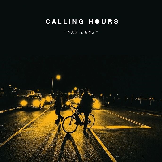 East Coast Punk Rock Band Calling Hours (Feat members of Farside and Don't Sleep) Release New Album "Say Less"