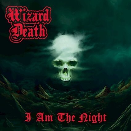Wizard Death releases I Am The Night