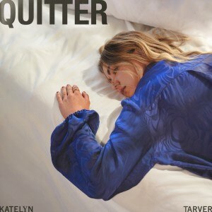 Katelyn Tarver releases Quitter