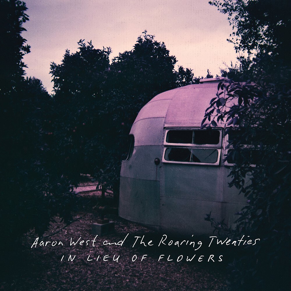 Aaron West and the Roaring Twenties  Share New Song "Paying Bills At The End Of The World"; "In Lieu Of Flowers" Out April 12