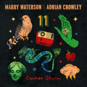 Marry Waterson & Adrian Crowley  - Cuckoo Storm 