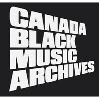 Canada Black Music Archives Announces A Musical Celebration of Black History Month In Toronto