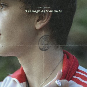 Thomas Dybdahl releases Teenage Astronauts