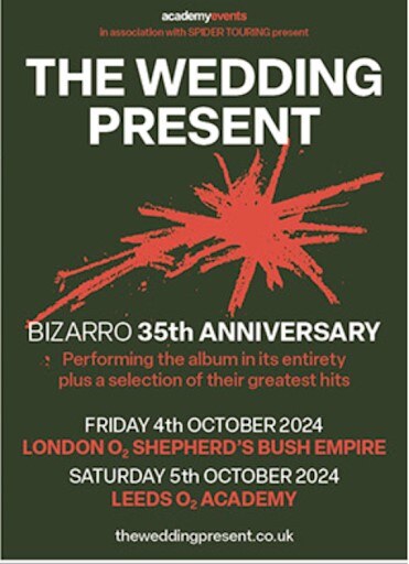 The Wedding Present - Celebrate 35th anniversary of ‘Bizarro’, w/ Leeds + London Shows