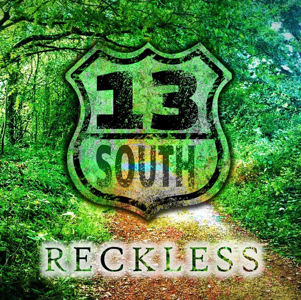 Southern Rockers 13South Drop New Single “Reckless” via G4L Records!