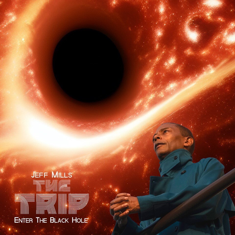 Jeff Mills presents The Trip