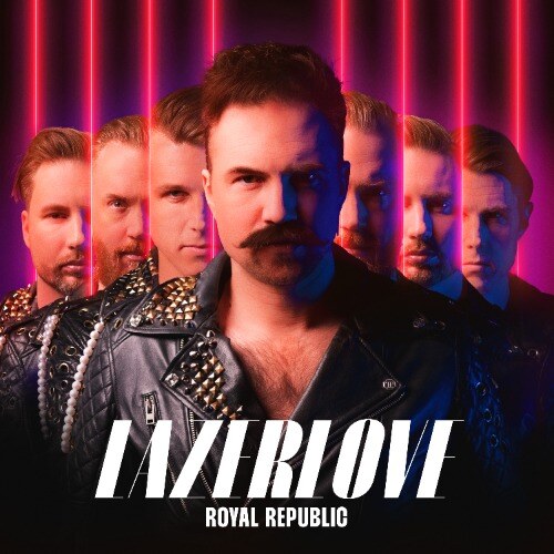 Royal Republic brengt single Lazerlove uit
