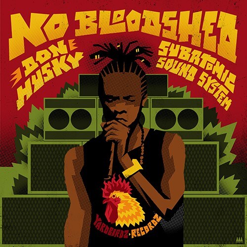 Don Husky and Subatomic Sound System drop No Bloodshed video